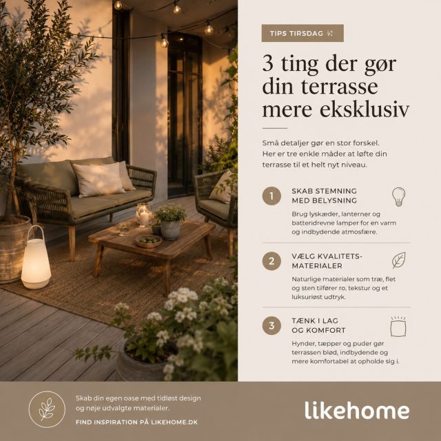 Tips Tirsdag ✨⁠
⁠
Små detaljer kan gøre en stor forskel, når du vil skabe en mere eksklusiv terrasse 🌿☀️⁠
⁠
Ved at kombinere varme materialer, hyggelig belysning og bløde teksturer kan du skabe et uderum, der føles både roligt, indbydende og stilfuldt 🤍⁠
⁠
Skab stemning med lys, vælg naturlige materialer og tænk i komfort for at gøre terrassen til et sted, du har lyst til at opholde dig hele sommeren ✨⁠
⁠
Find mere inspiration på likehome.dk⁠
⁠
#tipstirsdag #terrasse #udendørsmøbler #sommer #loungestemning #boliginspiration #nordiskdesign #likehome