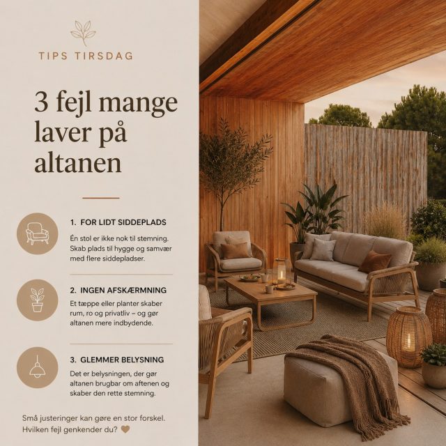 ✨ Tips Tirsdag ✨⁠
⁠
Selv den smukkeste altan kan føles tom eller upraktisk, hvis de små detaljer bliver overset.⁠
⁠
Her er 3 fejl, mange laver, når de indretter deres altan eller terrasse:⁠
⁠
🪑 For lidt siddeplads⁠
En enkelt stol er sjældent nok til at skabe en hyggelig stemning. Tænk i samvær, komfort og plads til at nyde sommeren.⁠
⁠
🌿 Ingen afskærmning⁠
Planter, tæpper eller dekorative elementer kan skabe mere privatliv og få uderummet til at føles som en naturlig forlængelse af hjemmet.⁠
⁠
✨ Glemmer belysning⁠
Den rette belysning gør ikke kun altanen hyggeligere, den gør den også brugbar langt efter solen er gået ned.⁠
⁠
Små ændringer kan gøre en stor forskel og skabe et uderum, du får lyst til at bruge hver eneste dag ☀️⁠
⁠
Hvilken af de tre fejl ser du oftest? 👇⁠
⁠
#tipstirsdag #altanindretning #terrasseinspiration #udeliv #outdoorliving #boliginspiration #nordiskdesign #likehome #sommerstemning