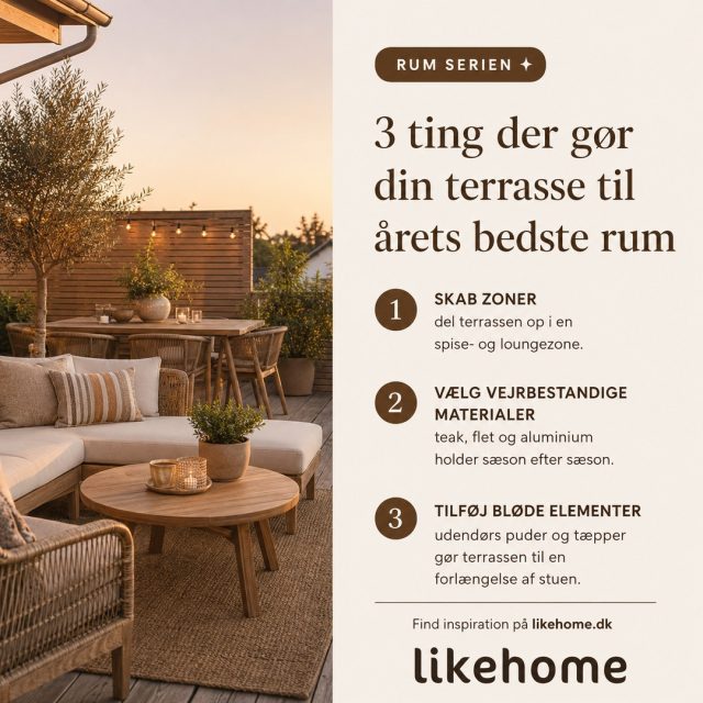 ✨ RUM SERIEN ✨⁠
⁠
Terrassen er ikke længere bare et sted, man sidder om sommeren.⁠
⁠
For mange er den blevet hjemmets ekstra rum. Et sted til morgenkaffen, lange middage og hyggelige aftener med familie og venner ☀️🌿⁠
⁠
Med de rette materialer, en gennemtænkt indretning og bløde detaljer kan du skabe et uderum, der føles som en naturlig forlængelse af hjemmet.⁠
⁠
Hvilket af de tre tips ville gøre den største forskel på din terrasse? 🤍⁠
⁠
#rumserien #terrasseinspiration #udeliv #outdoorliving #boliginspiration #nordiskdesign #haveinspiration #likehome